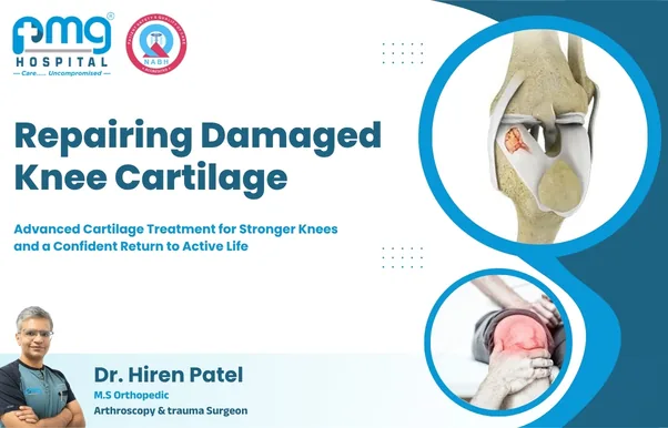 Repairing Damaged Knee Cartilage - arthroscopic treatment by Dr. Hiren Patel at PMG Hospital, Ahmedabad