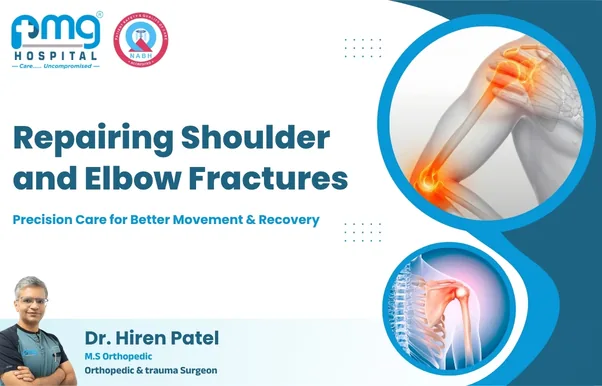 Repairing Shoulder and Elbow Fractures - trauma and fracture surgery by Dr. Hiren Patel at PMG Hospital, Ahmedabad